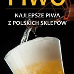 Piwo Najlepsze piwo z polskich sklepow